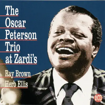 The Oscar Peterson Trio At Zardi's - Oscar Peterson Trio