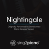 Nightingale (Originally Performed by Demi Lovato) [Piano Karaoke Version] - Sing2Piano