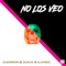 No los Veo (feat. Dukus & Alvarez) - Guerrero lyrics