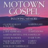 Motown Gospel In Loving Memory