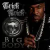 Big Body (feat. Jazzy Phae) - Single album lyrics, reviews, download