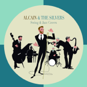 Swing & Jazz Covers - Alcain & The Silvers
