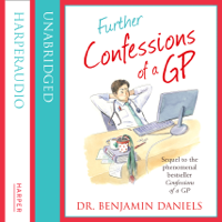 Benjamin Daniels - Further Confessions of a GP artwork