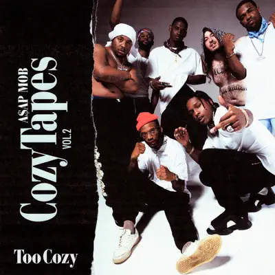 Cozy Tapes, Vol. 2: Too Cozy - A$AP Mob