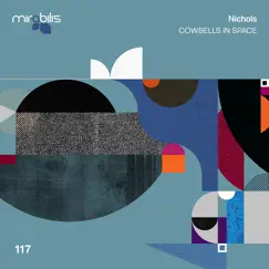 Cowbells in Space - Single by Nichols UK album reviews, ratings, credits