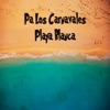 Pa' los Carnavales / Playa Blanca