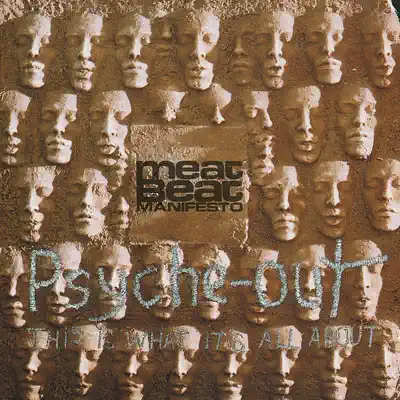 Psyche Out - Single - Meat Beat Manifesto