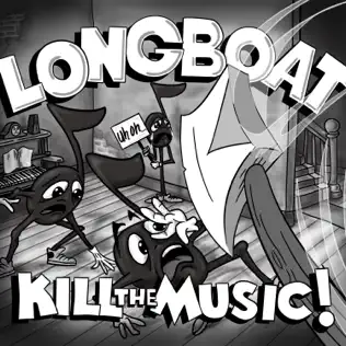télécharger l'album Longboat - Kill The Music