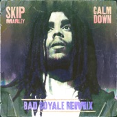 Calm Down (Bad Royale Remix) artwork