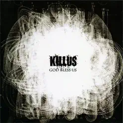 God Bless Us - Killus God Bless Us - Killus