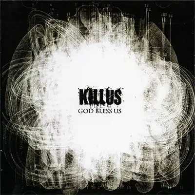 God Bless Us - Killus