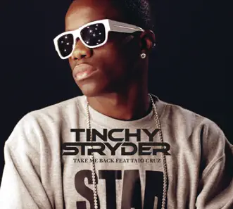 Take Me Back (Radio Edit) - Single by Tinchy Stryder & Taio Cruz album reviews, ratings, credits