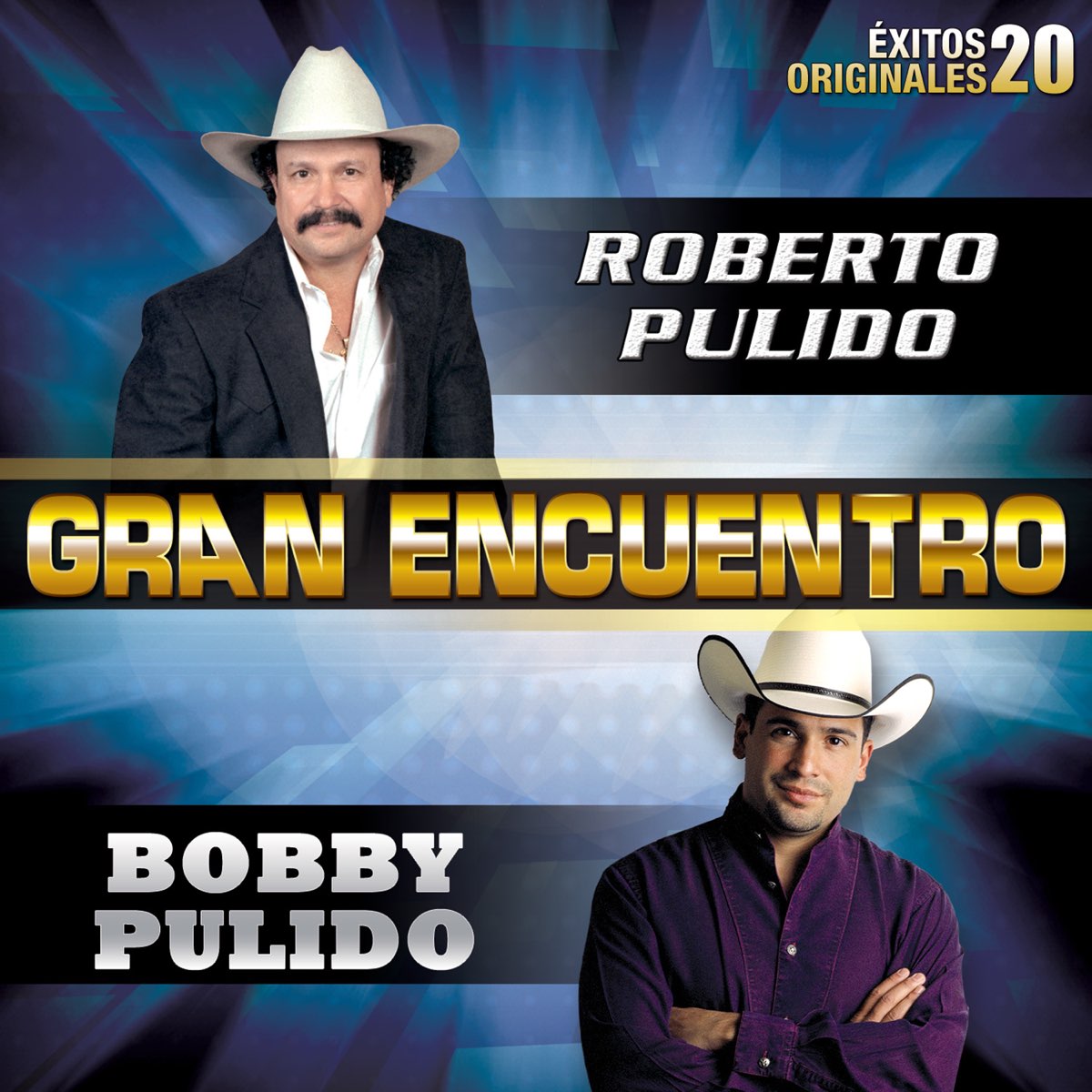 ‎gran Encuentro 20 Éxitos Originales By Roberto Pulido And Bobby Pulido