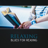 Relaxing Blues for Reading – Background Rock Guitar Music, Improve Focus, Blues Ballads, Instrumental Relaxation, Easy Blues artwork