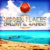 Hidden Places: Chillout & Ambient 8