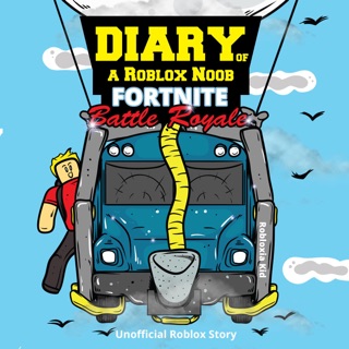 Diary Of A Roblox Noob Battle Royale Unabridged On Apple Books - diary of a roblox noob mad city by robloxia kid