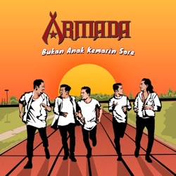 Armada - Bukan Anak Kemarin Sore