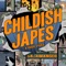 Old Yeller - Childish Japes & Dave Vives lyrics