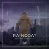 Raincoat (feat. Marcus Cain) - Single album lyrics, reviews, download
