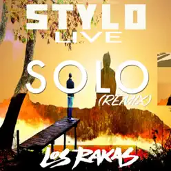 Solo (Remix) - Single - Los Rakas Solo (Remix) - Single - Los Rakas