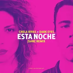 Esta Noche (Jsanz Remix) - Single - Chela Rivas Esta Noche (Jsanz Remix) - Single - Chela Rivas