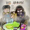 Pass Around (feat. Yung Bans) - Single album lyrics, reviews, download