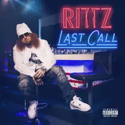Last Call - Rittz Last Call - Rittz