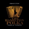 The Hamilton Polka - Single, 2018