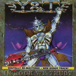 In Rock We Trust (Bonus Track Version) [Remastered] - Y & T