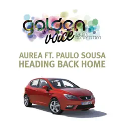 Heading Back Home (Golden Voice Seat 2012) [feat. Paulo  Sousa] - Single - Aurea