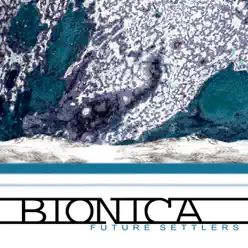 Future Settlers - Biônica Future Settlers - Biônica