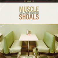 Various Artists - Muscle Shoals: Small Town, Big Sound artwork