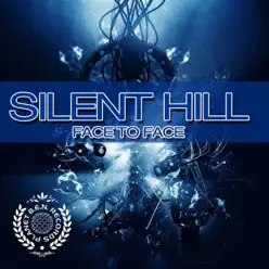 Face to Face - Single - Silent Hill Face to Face - Single - Silent Hill