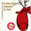 Mes plus jolies chansons de Noël (Ma discothèque idéale)