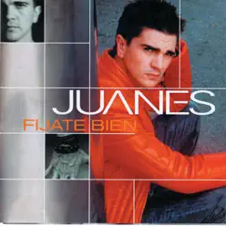 Fíjate Bien - Juanes