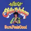 Sure Feels Good - The Best of Elvin Bishop album lyrics, reviews, download