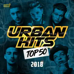 Urban Hits Top 50: 2018 by Various Artists album reviews, ratings, credits