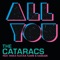 All You (feat. Waka Flocka Flame & Kaskade) - The Cataracs lyrics