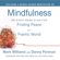 Mark Williams, Danny Penman & Jon Kabat-Zinn (Foreword) - Mindfulness: An Eight-Week Plan for Finding Peace in a Frantic World