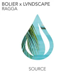 Ragga - Single by Bolier & LVNDSCAPE album reviews, ratings, credits