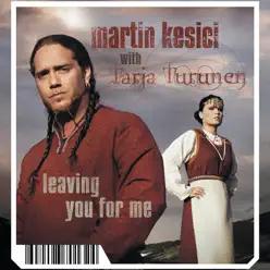 Leaving You For Me - Single - Martín Kesici Leaving You For Me - Single - Martín Kesici