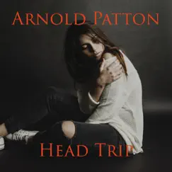 Head Trip by Arnold Patton album reviews, ratings, credits