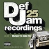 Def Jam Recordings 25, Vol. 17 - Music to Ride To