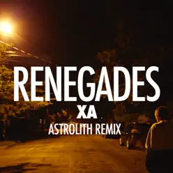 Renegades (Astrolith Remix) - Single - X Ambassadors