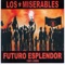 Chile No es una postal - Los Miserables lyrics