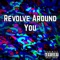 Revolve Around You artwork