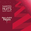 Saintes Nuits / Silent Nights