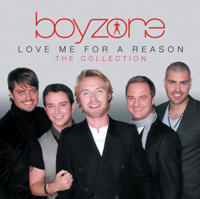 Boyzone - Love Me For a Reason: The Collection artwork