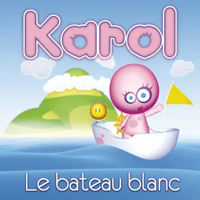 Le bateau blanc - EP - Karol