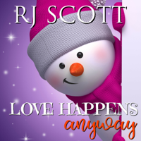 RJ Scott - Love Happens Anyway (Unabridged) artwork